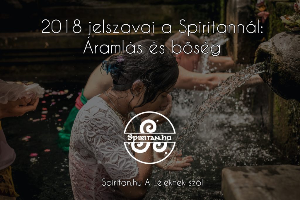 Áramlás és bőség a jelszavak 2018-ra