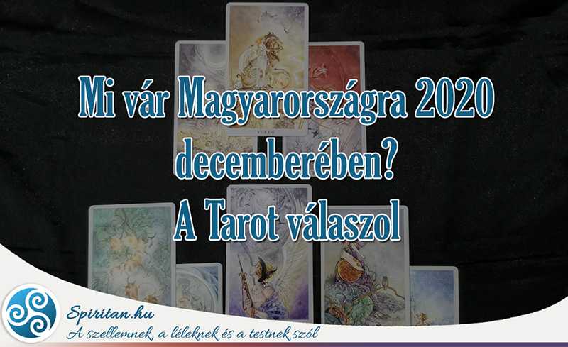 Mi vár Magyarországra 2020 decemberében? A Tarot válaszol