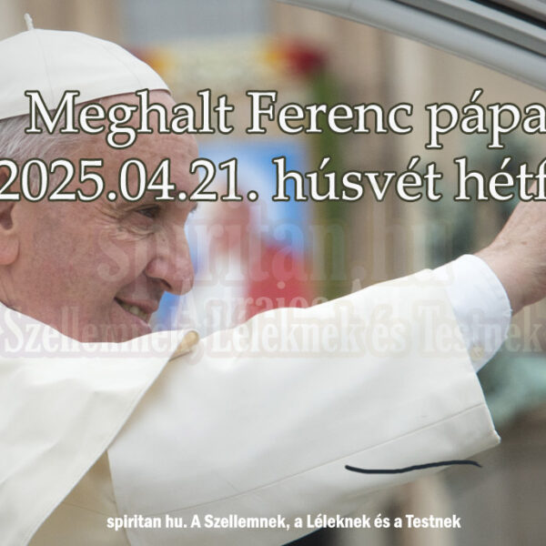 Meghalt Ferenc pápa. 2025. április 21-én, húsvét hétfőn fejezte be földi pályafutását. Tényleg Ferenc pápa volt az utolsó pápa?